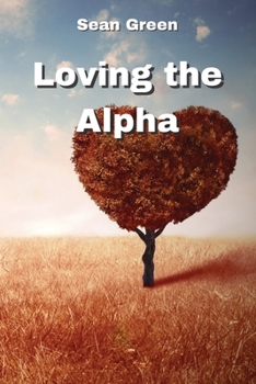 Paperback Loving the Alpha Book