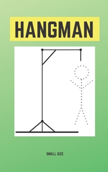 Paperback Hangman Small Size: Games Book For Fun Kids And Adults (5x8, Nice Cover Glossy, 100 Templates) Book