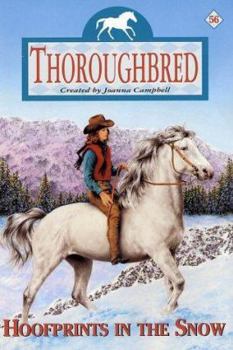 Hoofprints in the Snow - Book #56 of the Thoroughbred