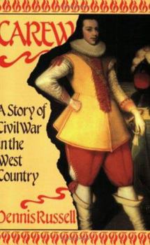 Paperback Carew: a story of the Civil War in the West Country Book