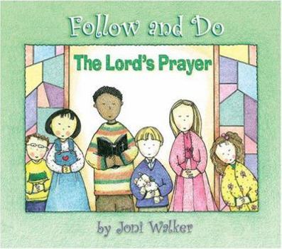 Hardcover The Lord's Prayer - Follow and Do Book