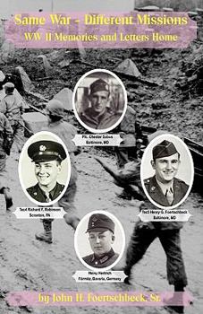 Paperback Same War - Different Missions: WWII Memories and Letters Home Book