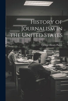 Paperback History of Journalism in the United States Book