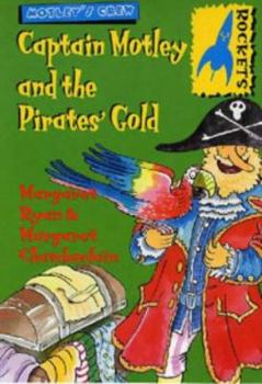 Hardcover Rockets: Captain Motley and the Pirate's Gold (Rockets: Motley's Crew) Book