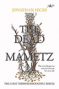 Paperback The Dead of Mametz: The First Thomas Oscendale Novel Book