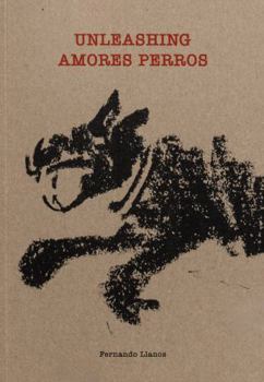 Paperback Unleashing Amores Perros Book
