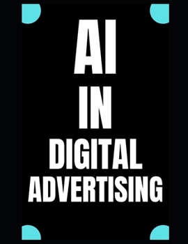 Paperback AI in Digital Advertising Book