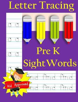 Paperback Letter Tracing: Pre-Kindergarten Sight Words: Letter Books for Kindergarten: Pre-Kindergarten Sight Words Workbook and Letter Tracing Book