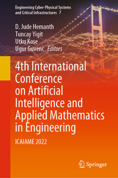 Hardcover 4th International Conference on Artificial Intelligence and Applied Mathematics in Engineering: Icaiame 2022 Book