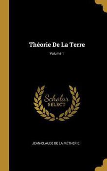 Hardcover Théorie De La Terre; Volume 1 [French] Book
