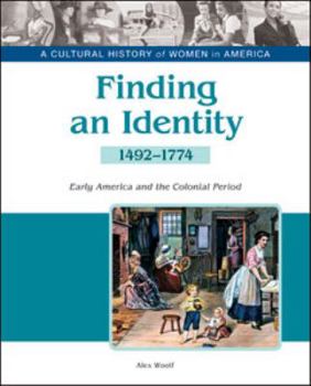 Hardcover Finding an Identity: Early America and the Colonial Period, 1492-1774 Book