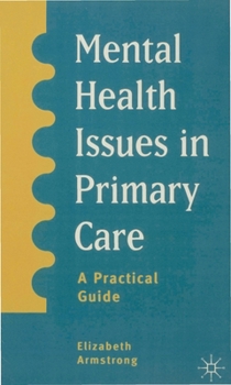 Paperback Mental Health Issues in Primary Care: A Practical Guide Book
