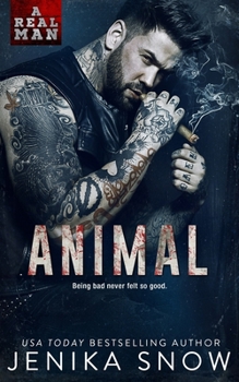 Animal - Book #15 of the A Real Man