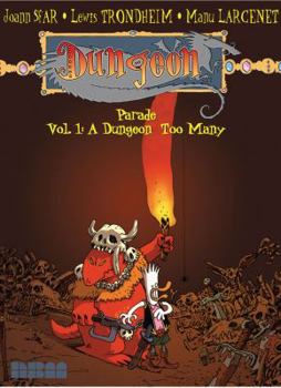 Dungeon Parade 1: A Dungeon Too Many (Dungeon) - Book  of the Donjon Parade