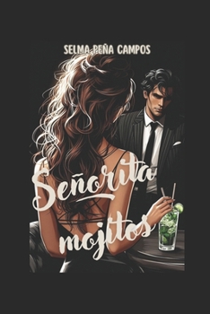 Señorita mojitos (Spanish Edition)