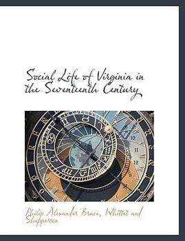 Paperback Social Life of Virginia in the Seventeenth Century Book