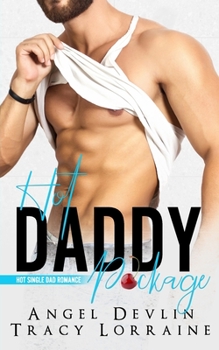 Paperback Hot Daddy Package (an enemies to lovers romance) Book