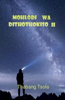 Mohlodi wa dithothokiso II (Southern Sotho Edition)