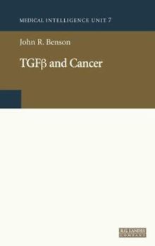 Hardcover TGF Beta and Cancer (Medical Intelligence Unit) Book