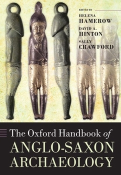 Paperback The Oxford Handbook of Anglo-Saxon Archaeology Book