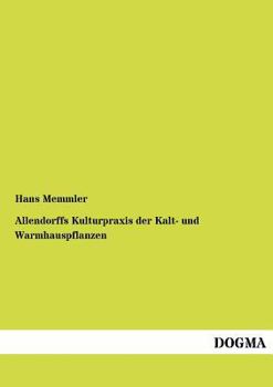 Paperback Allendorffs Kulturpraxis der Kalt- und Warmhauspflanzen [German] Book