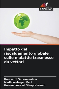 Paperback Impatto del riscaldamento globale sulle malattie trasmesse da vettori [Italian] Book