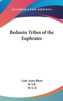 Hardcover Bedouin Tribes of the Euphrates Book