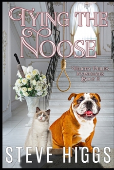 Paperback Tying the Noose: Felicity Philips Investigates Book 2 Book