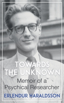 Paperback Towards the Unknown: Memoir of a Psychical Researcher Book