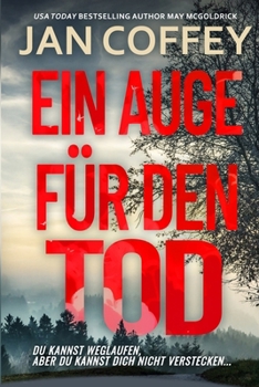 Ein Auge für den Tod: Mord verjährt nicht (German Edition)