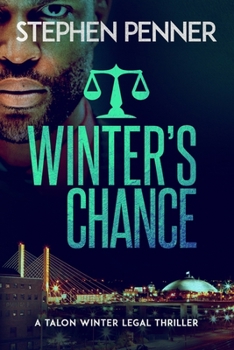 Paperback Winter's Chance: Talon Winter Legal Thriller #2 Book
