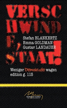 Paperback Verschwinde, Staat!: Weniger Demokratie wagen [German] Book