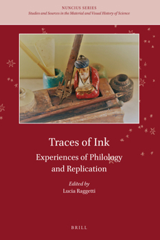 Hardcover Traces of Ink: Experiences of Philology and Replication Book