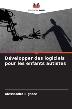 Paperback Développer des logiciels pour les enfants autistes [French] Book