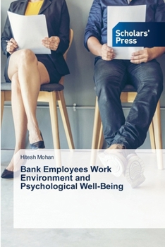 Paperback Bank Employees Work Environment and Psychological Well-Being Book