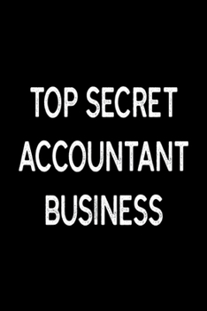 Paperback Top Secret Accountant Business Accountant Gift Notebook Book