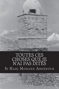 Paperback Toutes ces choses que je n'ai pas dites: Memoire refoulée [French] Book