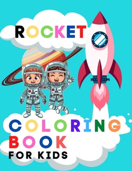 Paperback Rocket coloring book for kids: Livre de coloriage pour enfants garçons et filles 4/8years Fantastic Outer rocket Coloring book with Planets, Astronau Book