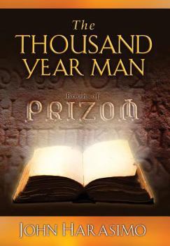 Hardcover The Thousand Year Man: Book of Prizom Book