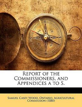 Paperback Report of the Commissioners, and Appendices A to S. Book