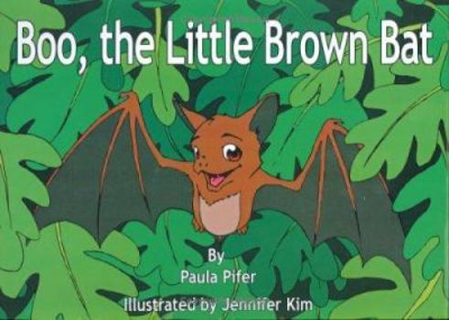 Hardcover Boo, the Little Brown Bat Book