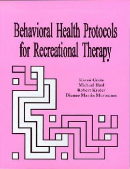 Behavioral Health Protocols for Recreational Therapy