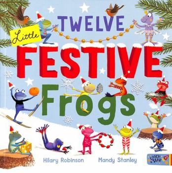 Paperback Twelve Little Festive Frogs Book
