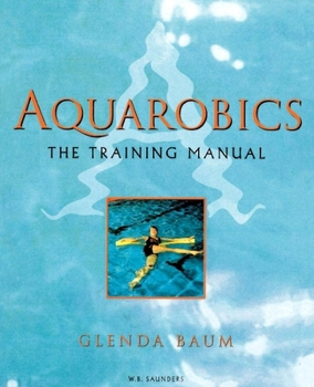 Paperback Aquarobics: The Training Manual Book