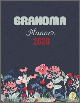 Paperback GRANDMA Planner 2020: Daily Weekly Planner with Monthly quick-view/over view with 2020 calendar Book