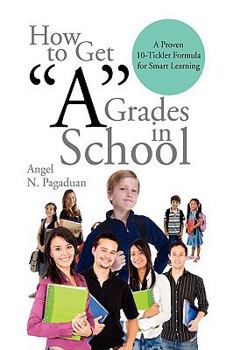 Paperback How to Get ''A'' Grades in School Book