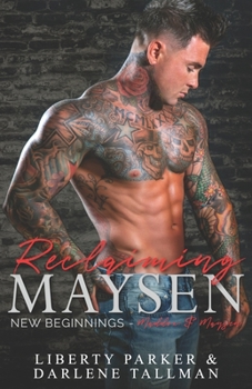 Paperback Reclaiming Maysen: New Beginnings Book