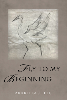 Paperback Fly to My Beginning Book