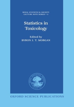 Hardcover Statistics in Toxicology: A Volume in Memory of David A. Williams Book