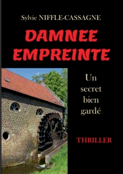 Paperback Damnée empreinte: Un secret bien gardé [French] Book